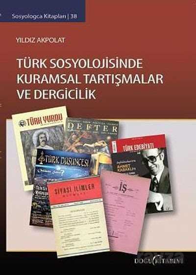 Türk Sosyolojisinde Kuramsal Tartışmalar ve Dergicilik - 1