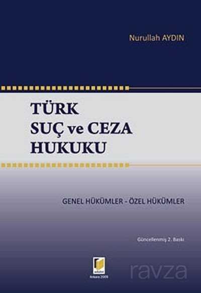 Türk Suç ve Ceza Hukuku - 1