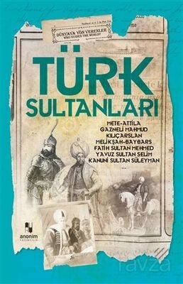 Türk Sultanları - 1