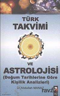 Türk Takvimi ve Astrolojisi - IQ Kültür Sanat Yayıncılık
