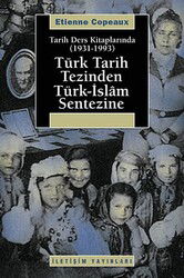 Türk Tarih Tezinden Türk-İslam Sentezine - İletişim Yayınları