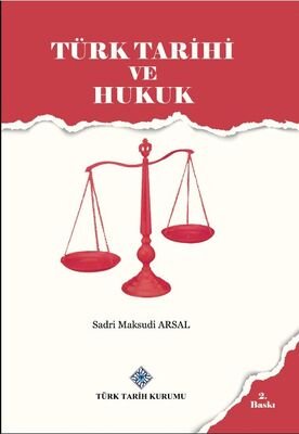 Türk Tarihi ve Hukuk - 1
