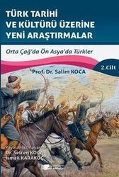 Türk Tarihi Ve Kültürü Üzerine Yeni Araştirmalar Cilt :2 / Orta Çağ'da Küçük Asya'da Türkler - Berikan Yayınevi