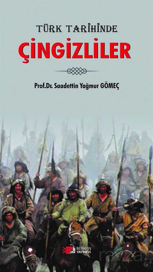 Türk Tarihinde Çingizliler - Berikan Yayınevi