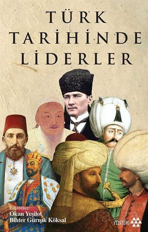 Türk Tarihinde Liderler - Yeditepe Yayınevi