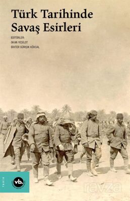 Türk Tarihinde Savaş Esirleri - 1