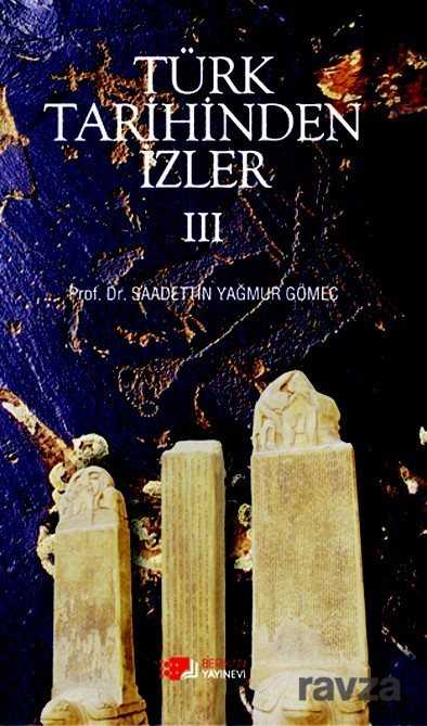 Türk Tarihinden İzler 3 - Berikan Yayınevi