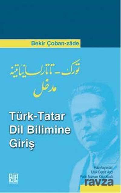 Türk - Tatar Dil Bilimine Giriş - 1