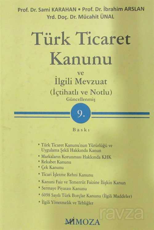 Türk Ticaret Kanunu ve İlgili Mevzuat / İçtihatlı, Notlu - Mimoza Yayınları (Konya)