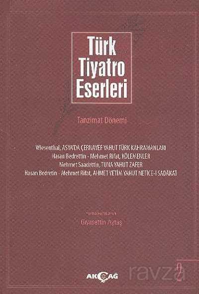 Türk Tiyatro Eserleri 2 / Tanzimat Dönemi - Akçağ Yayınları