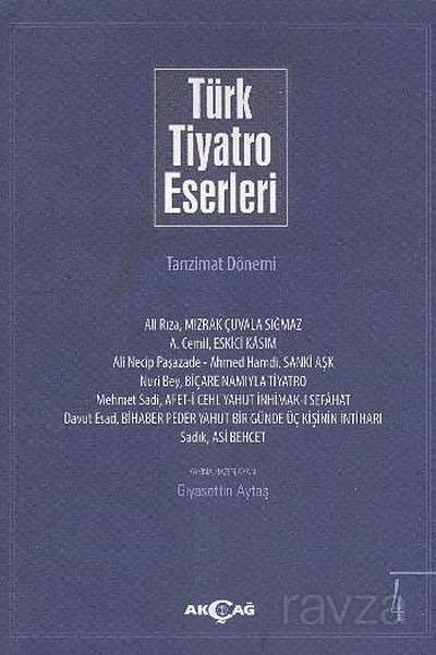 Türk Tiyatro Eserleri 4 / Tanzimat Dönemi - Akçağ Yayınları
