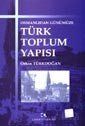 Türk Toplum Yapısı / Osmanlıdan Günümüze - 1