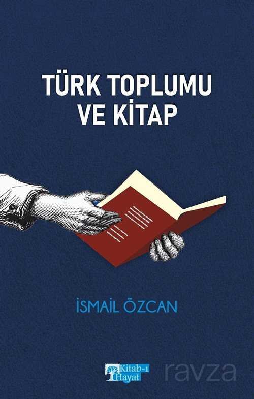 Türk Toplumu ve Kitap - 1