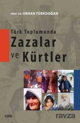 Türk Toplumunda Zazalar ve Kürtler - Çizgi Kitabevi