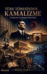 Türk Töresinden Kamalizme - Güneşyolu Yayınları