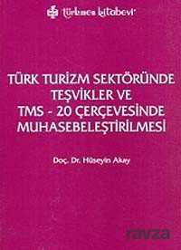 Türk Turizm Sektöründe Teşvikler ve TMS-20 Çerçevesinde Muhasebeleştirilmesi - Türkmen Kitabevi