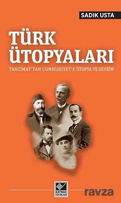 Türk Ütopyaları - Kaynak Yayınları