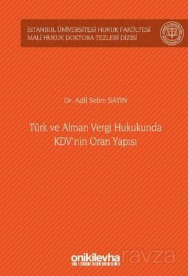 Türk ve Alman Vergi Hukukunda KDV'nin Oran Yapısı İstanbul Üniversitesi Hukuk Fakültesi Mali Hukuk D - 1