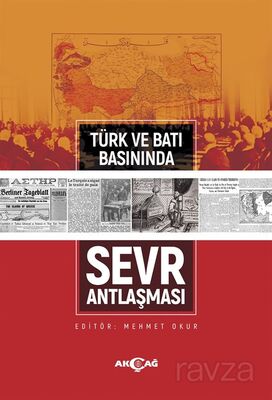 Türk ve Batı Basınında Sevr Antlaşması - 1