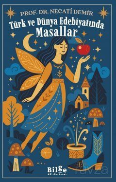 Türk Ve Dünya Edebiyatında Masallar - 1