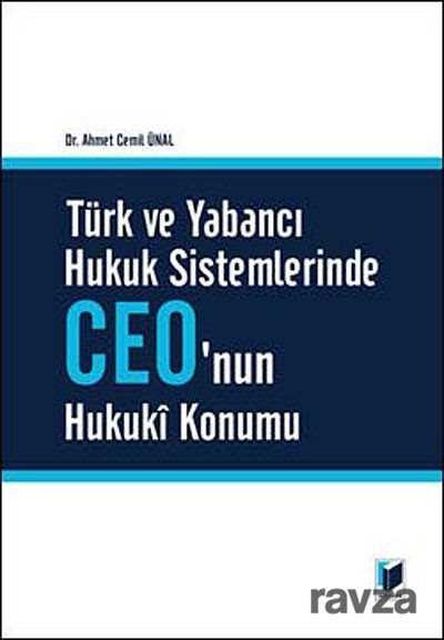 Türk ve Yabancı Hukuk Sistemlerinde Ceo'nun Hukuki Konumu - 1