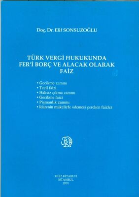 Türk Vergi Hukuku Fer’i Borç ve Alacak Olarak Faiz - 1