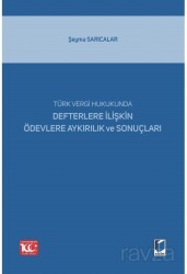 Türk Vergi Hukukunda Defterlere İlişkin Ödevlere Aykırılık ve Sonuçları - Adalet Yayınevi