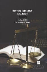 Türk Vergi Hukukunda Genel Tebliğ - Gazi Kitabevi