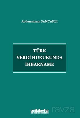 Türk Vergi Hukukunda İhbarname - 1