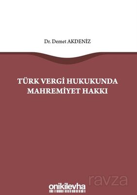 Türk Vergi Hukukunda Mahremiyet Hakkı - 1