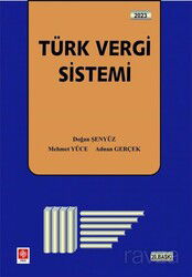 Türk Vergi Sistemi (Doğan Şenyüz-Mehmet Yüce-Adnan Gerçek) - Ekin Kitabevi Yayınları (Bursa)