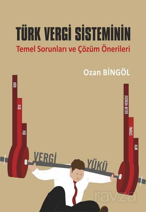 Türk Vergi Sisteminin Temel Sorunları ve Çözüm Önerileri - 1