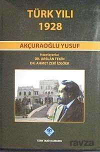 Türk Yılı 1928 Akçuraoğlu Yusuf - 1