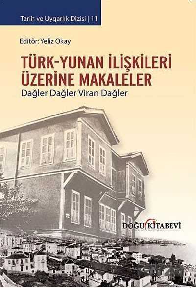 Türk-Yunan İlişkileri Üzerine Makaleler - Doğu Kitabevi
