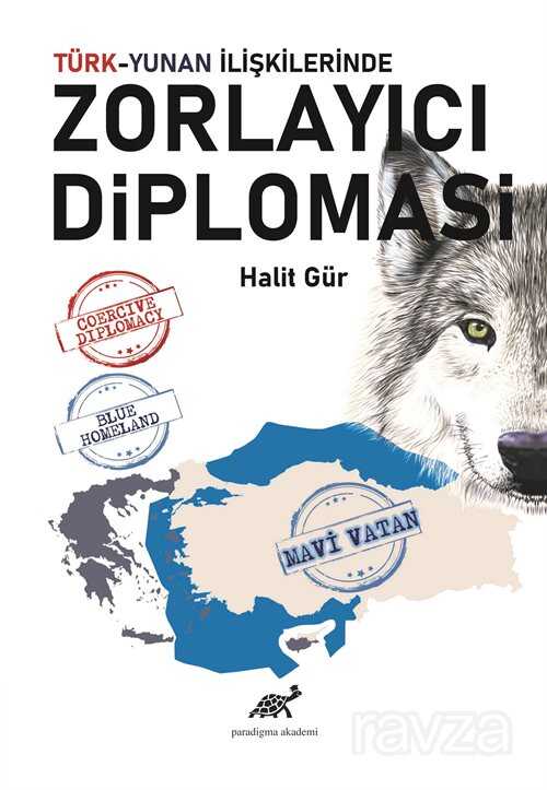 Türk-Yunan İlişkilerinde Zorlayıcı Diplomasi - 1