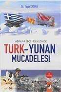 Türk-Yunan Mücadelesi / Adalar (Ege) Denizinde - IQ Kültür Sanat Yayıncılık
