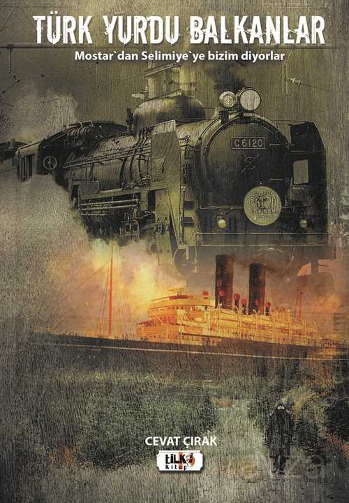 Türk Yurdu Balkanlar - Tilki Kitap