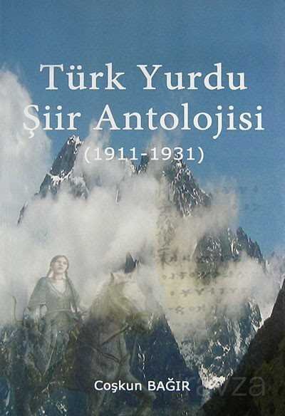 Türk Yurdu Şiir Antolojisi (1911-1931) - 1