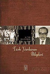 Türk Yurdunun Bilgeleri - Timaş Yayınları