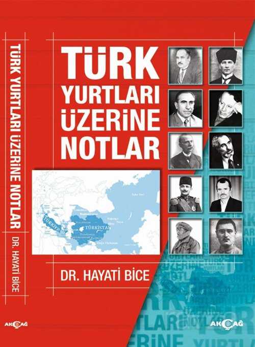 Türk Yurtları Üzerine Notlar - Akçağ Yayınları