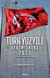 Türk Yüzyılı Derin Savaş 2023 - Armoni Yayıncılık