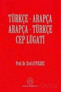 Türkçe-Arapça / Arapça-Türkçe Cep Lügatı - Ensar Neşriyat