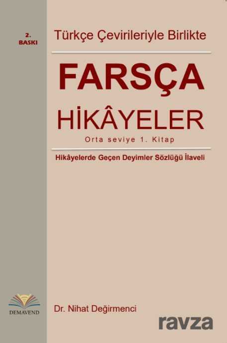 Türkçe Çevirileriyle Birlikte Farsça Hikayeler (Orta Seviye) - 1