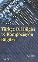 Türkçe Dil Bilgisi ve Kompozisyon Bilgileri - Çizgi Kitabevi
