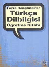 Türkçe Dilbilgisi Öğretme Kitabı - 1