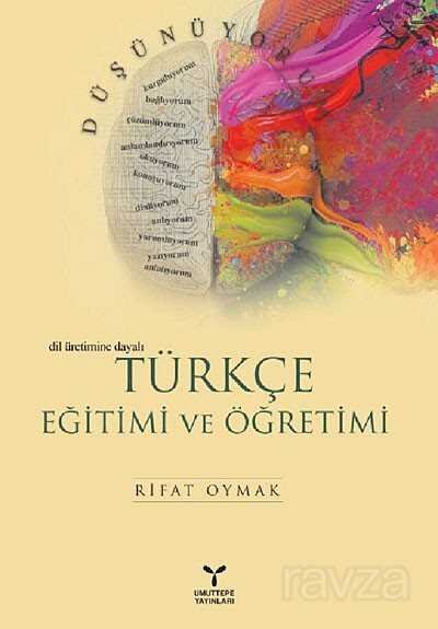Türkçe Eğitimi ve Öğretimi Dil Üretimine Dayalı - 1