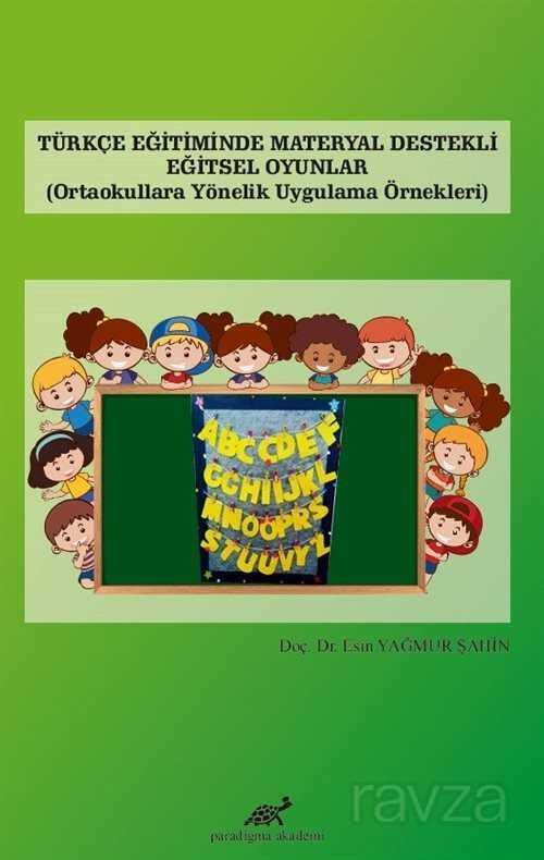 Türkçe Eğitiminde Materyal Destekli Eğitsel Oyunlar - 1