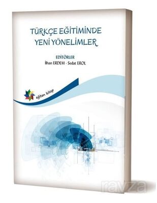 Türkçe Eğitiminde Yeni Yönelimler - 1