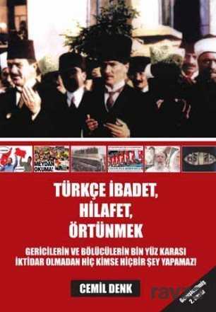 Türkçe İbadet, Hilafet, Örtünmek - Karınca Yayınları (Ankara)