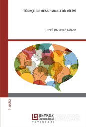 Türkçe İle Hesaplamalı Dil Bilimi - Beykoz Üniversitesi Yayınları